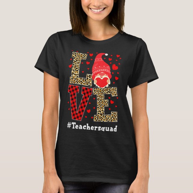 Love Gnome Teacher Squad Valentines Day Teacher St T Shirt (Framsida)