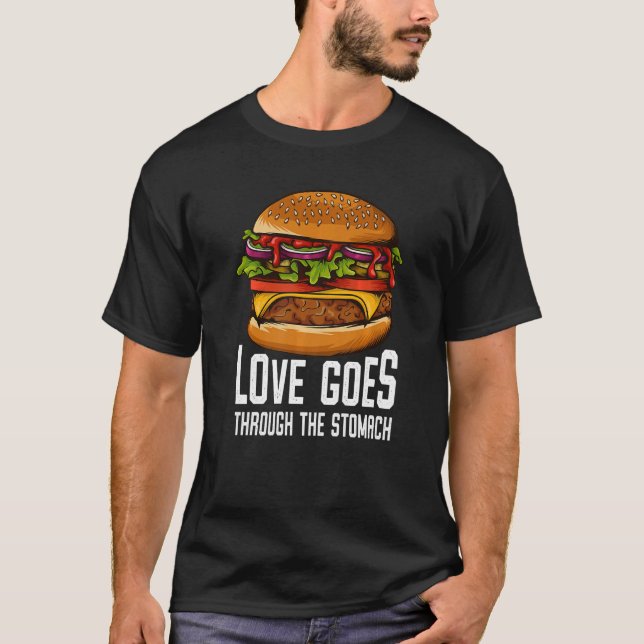 Love Goes Through The Stomach I Cheeseburger I Bur T Shirt (Framsida)