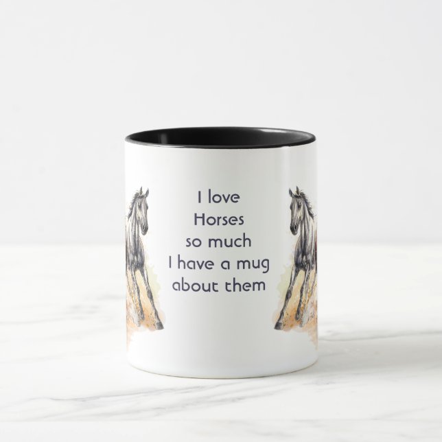 Love Horses So Much Fun Quote Saying  Mugg (Center)