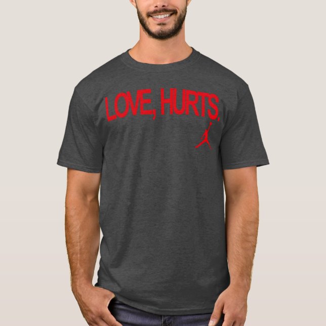 Love Hurts funny T Shirt (Framsida)