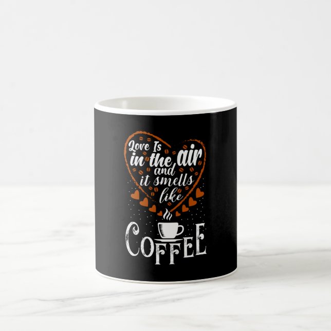 Love is in The Air it Smells like Coffee Kaffemugg (Center)