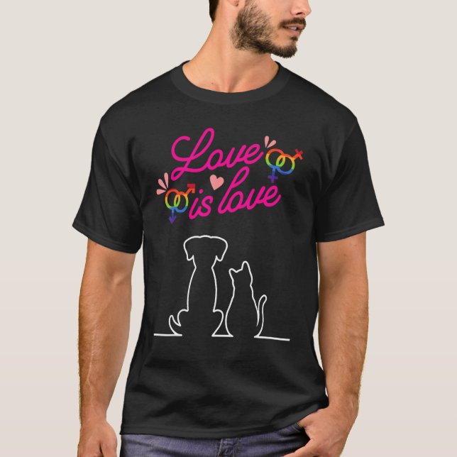 Love Is Love Dog & Cat Pride Month Gay Pride LGBTQ T Shirt (Framsida)