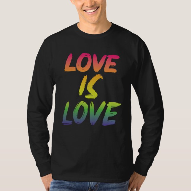 Love is Love LGBTQIA2S+ Pride T Shirt (Framsida)