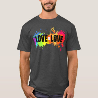 Love Is Love Shirt Rainbow Splatter LGBT Pride Gay T