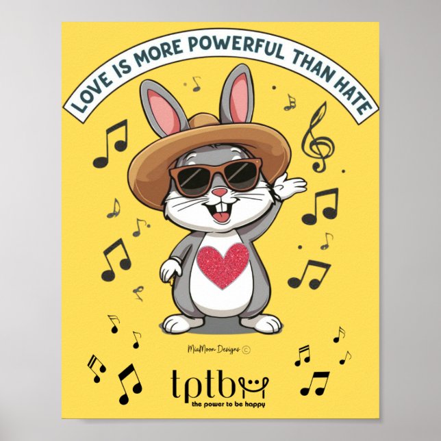 LOVE IS MORE POWERFUL THAN HATE BUNNY POSTER (Framsidan)