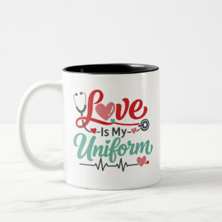 Love Is My Uniform Nurse  Två-Tonad Mugg