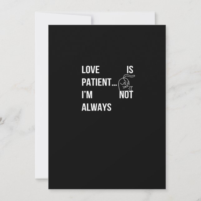 Love Is Patient Im Not Always Funny Christian Humo Julkort (Framsida)