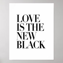 LOVE IS THE NEW BLACK