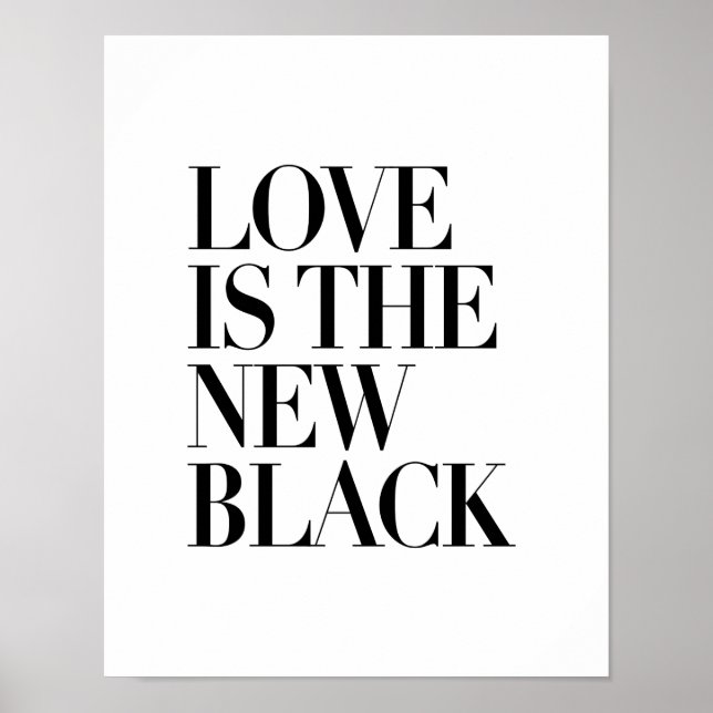 LOVE IS THE NEW BLACK POSTER (Framsidan)