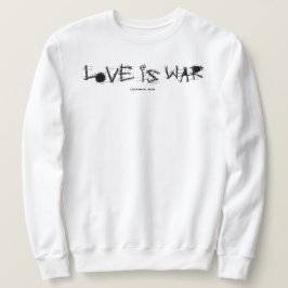 LOVE IS WAR LÅNG ÄRMAD TRÖJA