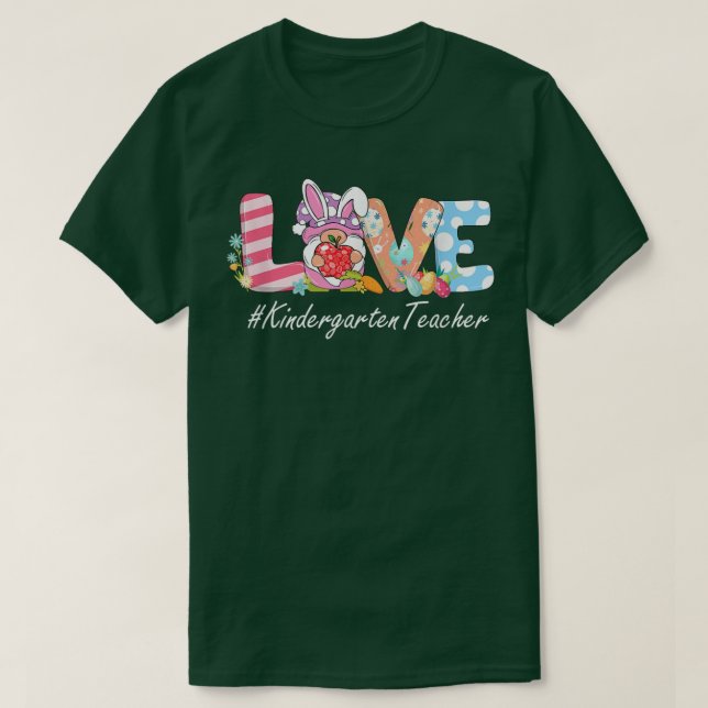 LOVE Kindergarten Teacher Gnome Bunny Funny Easter T Shirt (Design framsida)