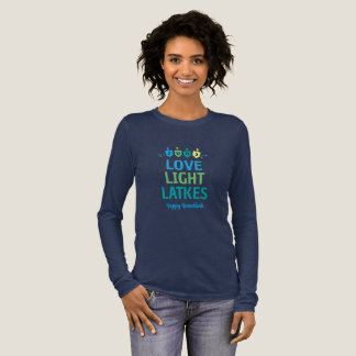 Love Light Latkes Hanukkah Long Women's shirt T