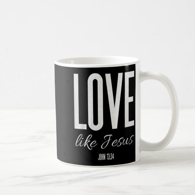 Love Like Jesus John 13_ Bible Verse Christian Scr Kaffemugg (Höger)