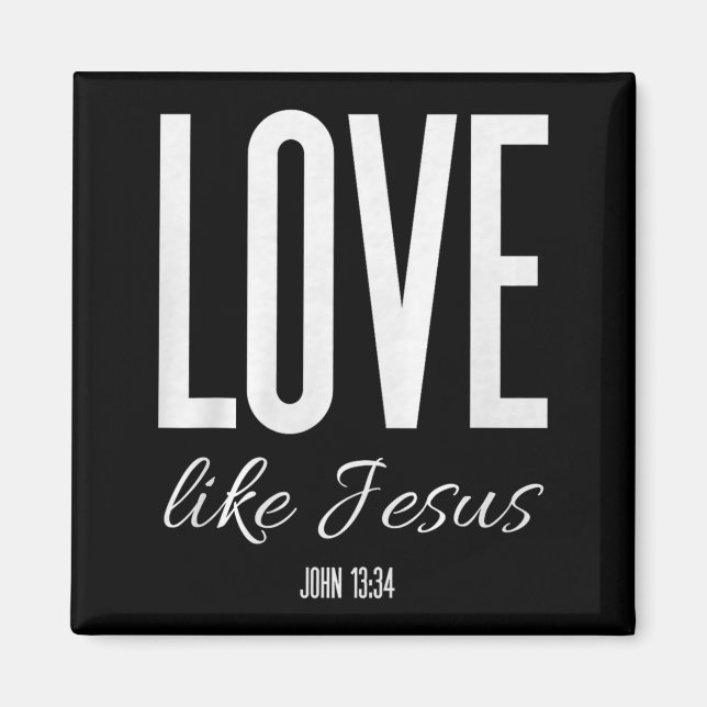 Love Like Jesus John 13_ Bible Verse Christian Scr Magnet (Framsidan)