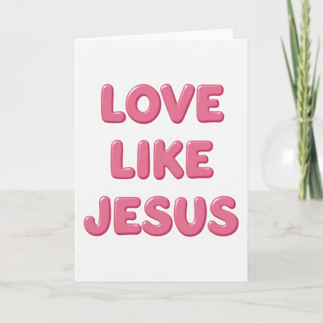 Love Like Jesus Kristet Kort (Framsida)