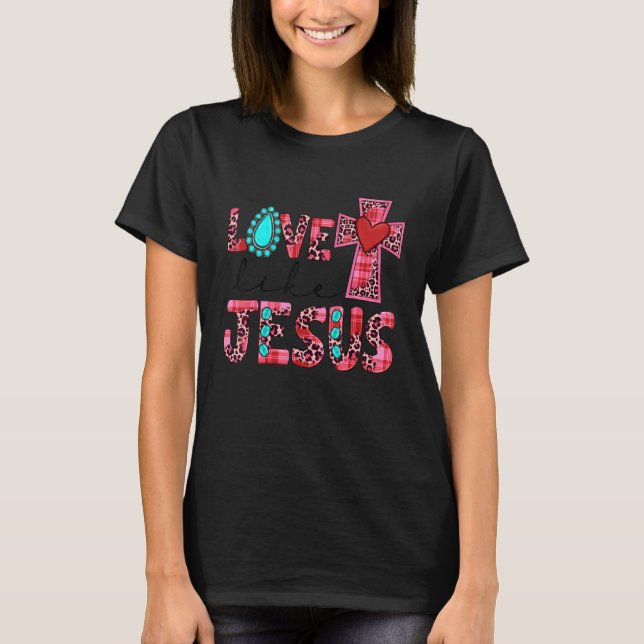 Love Like Jesus Pink Leopard Plaid Christian Valen T Shirt (Framsida)