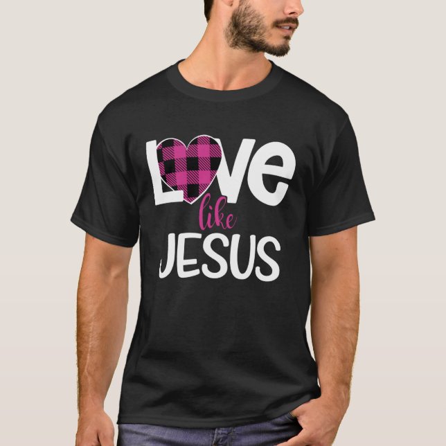 Love Like Jesus Valentines Day Pink Flannel Heart  T Shirt (Framsida)
