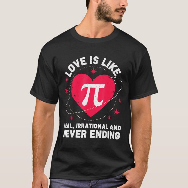 Love Like Pi Real Irrational Never Ending Valentin T Shirt (Framsida)
