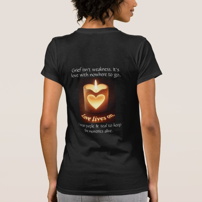 Love Lives On – Grief Support Awareness T-Shirt (Baksida)