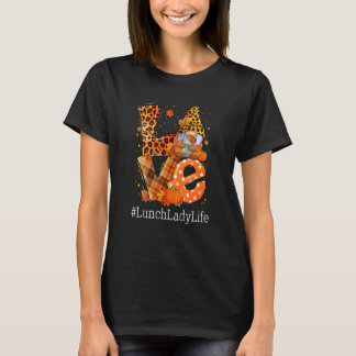 LOVE Lunch Lady Life Gnome Leopard Pumpkin Fall Th T Shirt