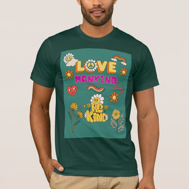 Love Mankind Be Kind Tee – Positive Message  (Framsida)