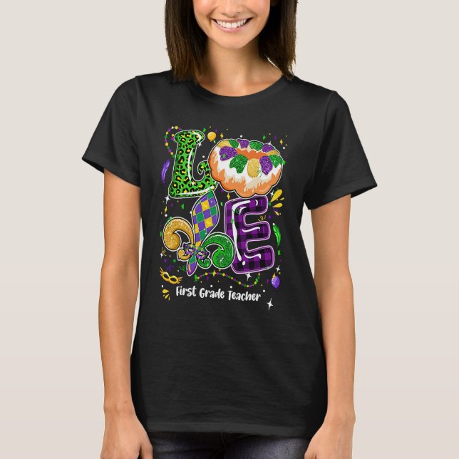 Love Mardi Gras First Grade Teacher Party Festival T Shirt (Framsida)