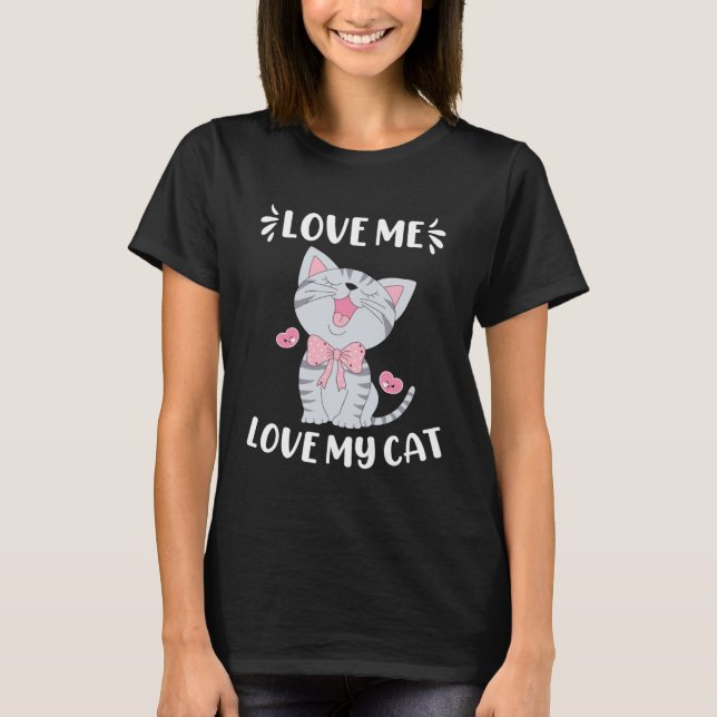 Love Me Cute Cat  Animal Kitty Cats T Shirt (Framsida)