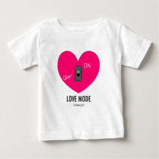 LOVE MODE (always) T Shirt