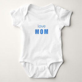 Love Mom Blue Newborn Bodysuit T Shirt