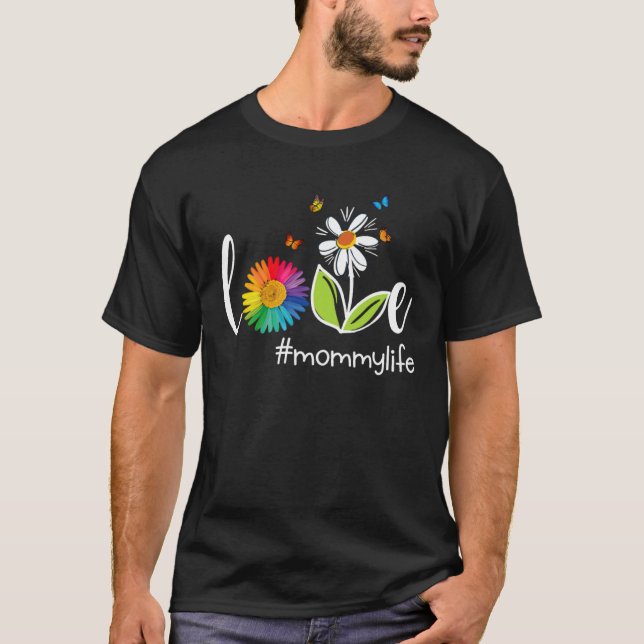 Love Mommy Life Raibow FLower Butterfly Mothers Da T Shirt (Framsida)