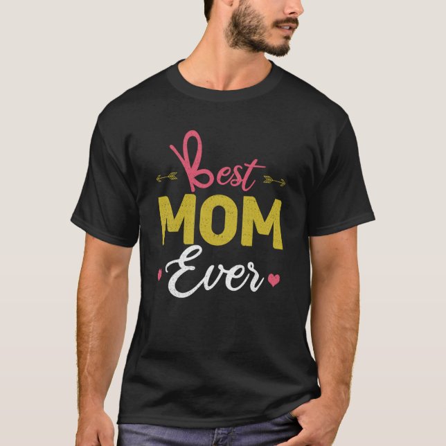 Love Mommy Mama Best Mom Ever Happy Mother's Day T Shirt (Framsida)