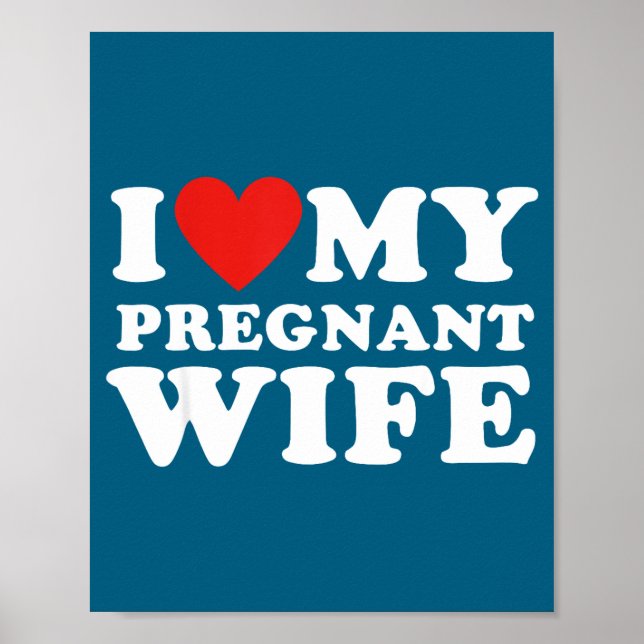 Love My Pregnant Wife, Funny Pregnancy Announcemme Poster (Framsidan)