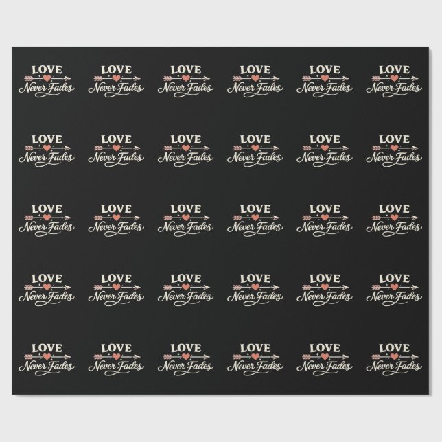 Love Never Fades Right Pointing Matching Couple Presentpapper (Platt)