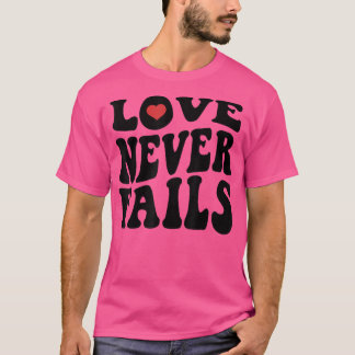 Love Never Fails Retro Positivity Quote Preppy Y2k T Shirt