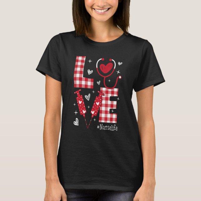 LOVE Nurse Life Buffalo Plaid Valentine Day Nursin T Shirt (Framsida)
