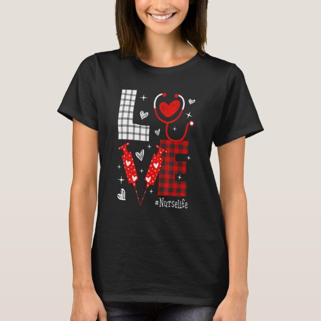 LOVE Nurse Life Buffalo Plaid Valentine Day Nursin T Shirt (Framsida)
