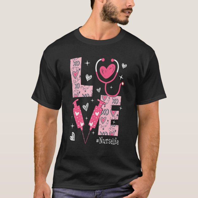 LOVE Nurse Life Pink Heart Valentine Day Nursing W T Shirt (Framsida)
