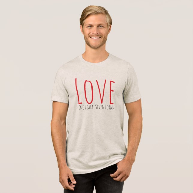 Love - One Heart. Seven Forms T-Shirt (Framsida Full)