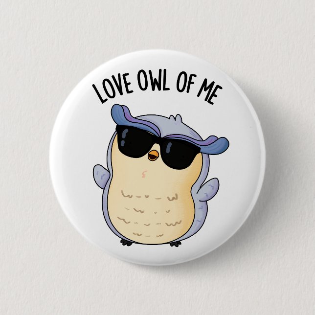 Love Owl Of Me Funny Bird Pun  Knapp (Framsida)