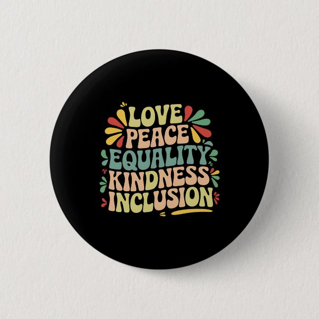 Love Peace Equality Kindness Inclusion Black Histo Knapp (Framsida)