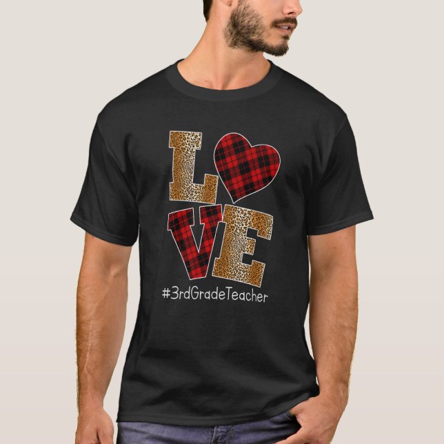 LOVE Plaid Red Leopard 3rd Grade Teacher Valentine T Shirt (Framsida)