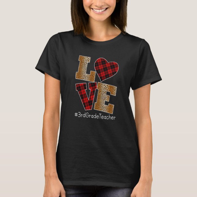 LOVE Plaid Red Leopard 3rd Grade Teacher Valentine T Shirt (Framsida)
