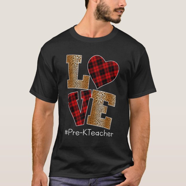 LOVE Plaid Red Leopard Pre-k Teacher Valentines Da T Shirt (Framsida)