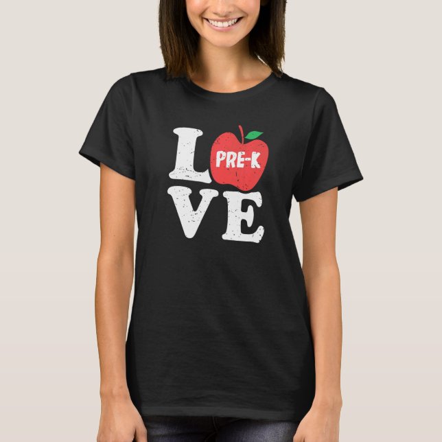 Love Pre K Apple Student Teacher T Shirt (Framsida)