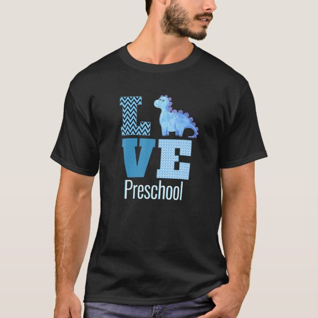 Love Preschool Dinosaur Preschool Teacher Gift T Shirt (Framsida)