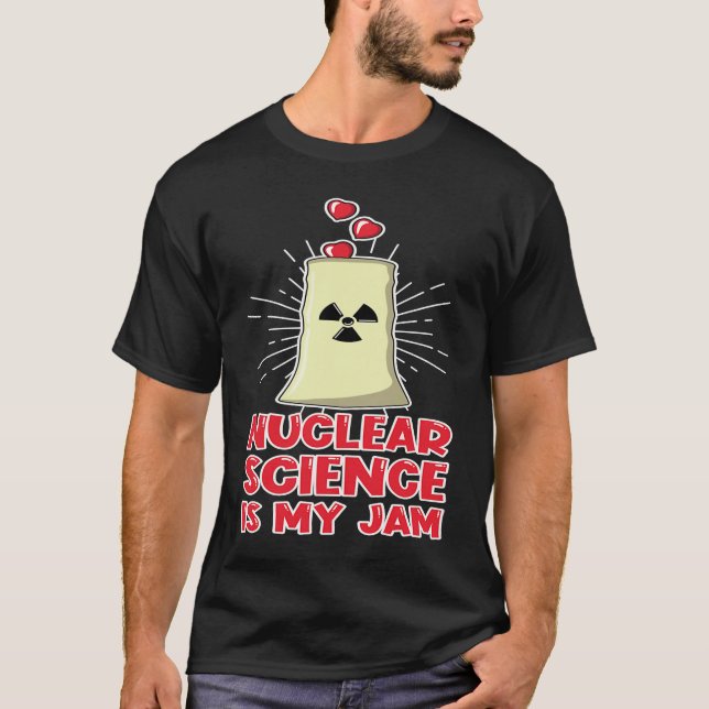 Love Renewable Energy Engineer Nuclear Science is  T Shirt (Framsida)
