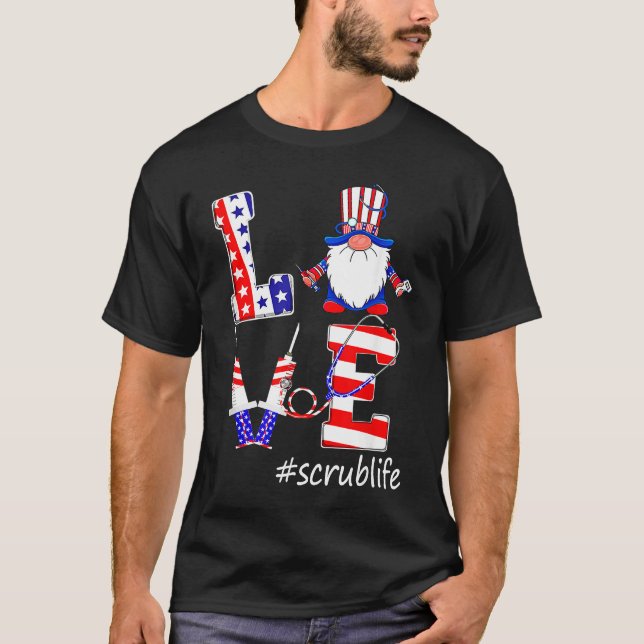 Love Scrub Life Nurse Gnomes 4th Of July American  T Shirt (Framsida)