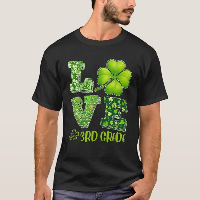 Love Shamrock 3Rd Grade Third Grade St Patricks Da T Shirt (Framsida)