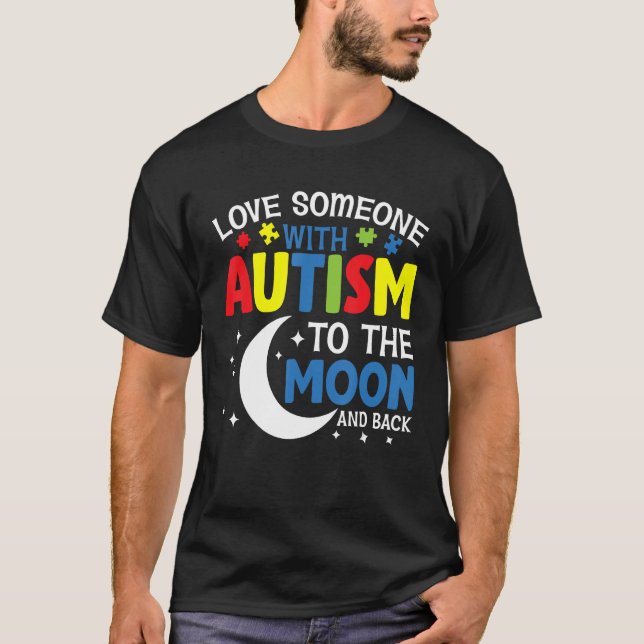 Love Someone With Autism to the Moon and Back  Aut T Shirt (Framsida)