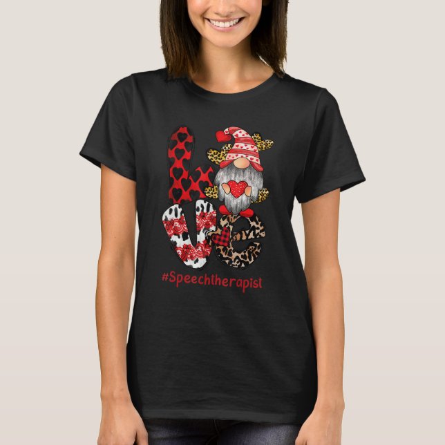 Love Speech Therapist SLP Gnome Valentine's Day he T Shirt (Framsida)